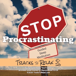 Stop Procrastination Sleep Meditation